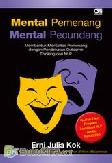 Cover Buku Mental Pemenang Mental Pecundang Membentuk Mentalitas Pemenang dengan Pendekatan Outcome Thinking dari NLP