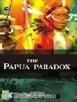 THE PAPUA PARADOX