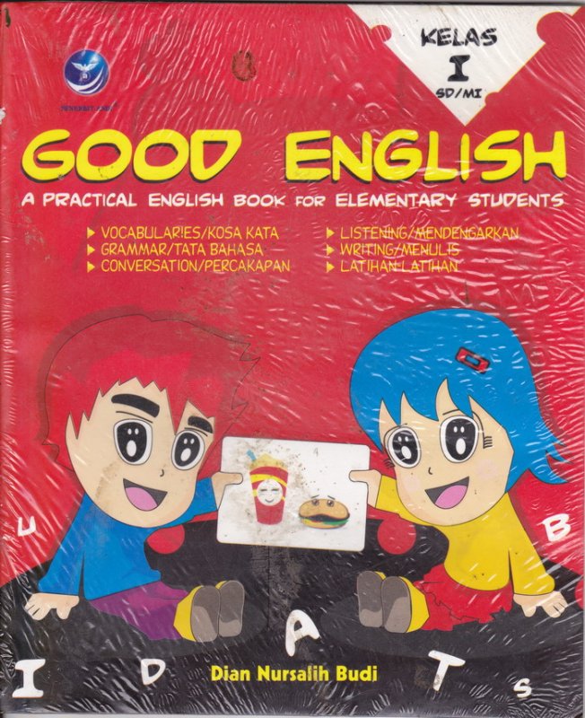 Cover Belakang Buku GOOD ENGLISH - A PRACTICAL ENGLISH BOOK FOR ELEMENTARY STUDENTS KELAS I SD/MI (Disc 50%)