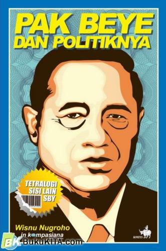 Cover Buku Pak Beye Dan Politiknya