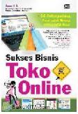 Cover Buku Sukses Bisnis Toko Online : Trik Melipatgandakan Pasar untuk Meraup Untung Lebih Besar