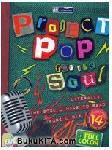 Project Pop for the Soul
