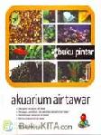 Cover Buku Buku Pintar Aquarium Air Tawar