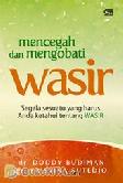 Cover Buku Mencegah dan Mengobati Wasir Segala Sesuatu yang Harus Anda Ketahui tentang Wasir