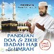 Panduan Doa & Zikir Ibadah Haji & Umrah