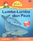 Cover Buku PIXI : Lumba-Lumba dan Paus