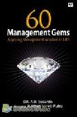 Cover Buku 60 Management Gems : Applying Management Wisdom in Life