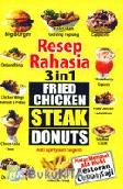 Resep rahasia 3 in 1: Fried Chicken-Steak-Donuts