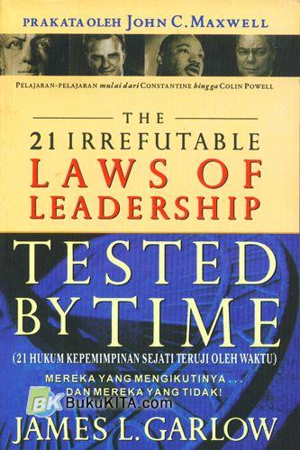Cover Buku 21 Hukum Kepemimpinan Sejati Teruji Oleh Waktu