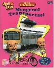 Cover Buku Upin & Ipin : Mengenal Transportasi