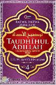 Taudhihul Adillah #4 : Penjelasan tentang Dalil-Dalil Shalat 
