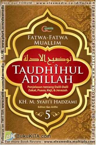 Cover Buku Taudhihul Adillah #5 : Penjelasan tentang Dalil-Dalil Jenazah, Puasa, dan Haji