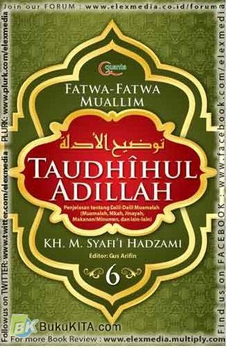 Cover Buku Taudhihul Adillah #6 : Penjelasan tentang Dalil-Dalil Muamalah