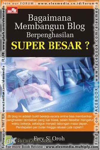 Cover Buku Bagaimana Membangun Blog Berpenghasilan Super Besar?