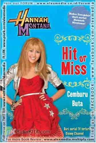 Cover Buku Hannah Montana : Hit or Miss