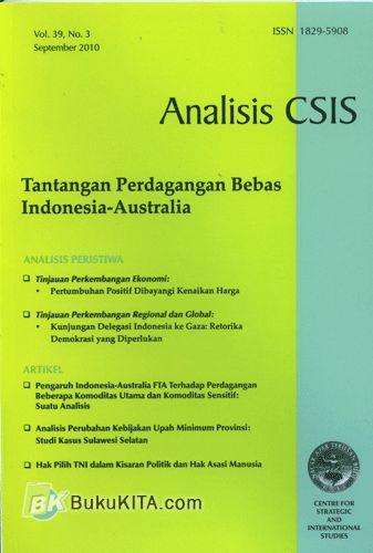 Cover Buku Analisis CSIS : Tantangan Perdagangan Bebas Indonesia-Australia Vol. 39, No. 3