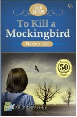 Cover Buku To Kill A Mockingbird (Gold Edition)