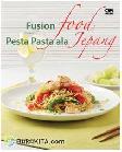 Cover Buku Fusion Food : Pesta Pasta ala Jepang