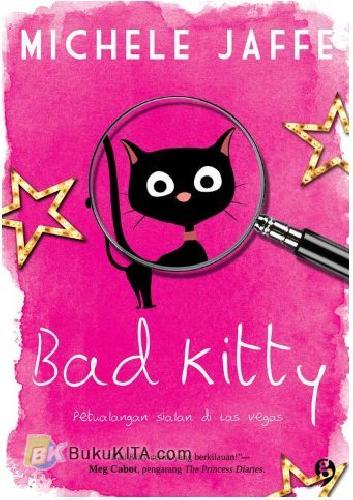 Cover Buku Bad Kitty : Pertualangan Sialan di Las Vegas