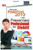 Microsoft PowerPoint 21 untuk Presentasi Profesional dan Efektif