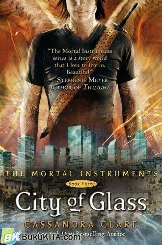 Cover Buku City Of Glass - The Mortal Instruments