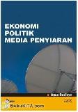Cover Buku Ekonomi Politik Media Penyiaran