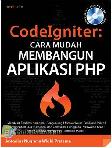 CodeIgniter : Cara Mudah Membangun Aplikasi PHP