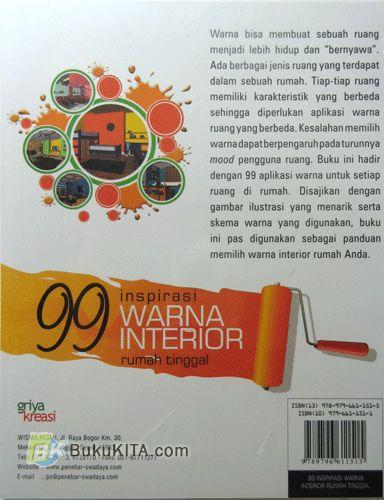 Cover Belakang Buku 99 Inspirasi Warna Interior Rumah Tinggal