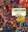 CABOCHON : Merangkai Mote dengan Teknik Jahit dan Batu Cabochon