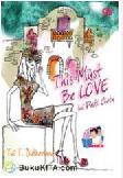 This Must Be Love - Ini Pasti Cinta