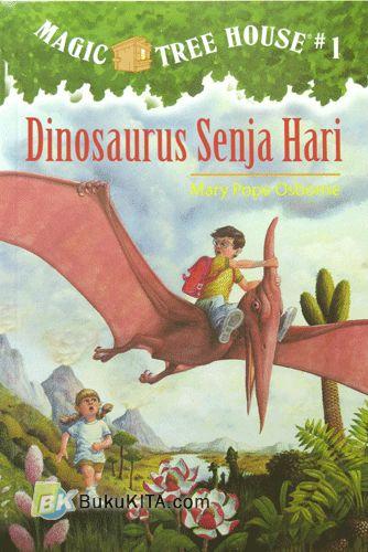 Cover Buku Magic Tree House #1 : Dinosaurus Senja Hari