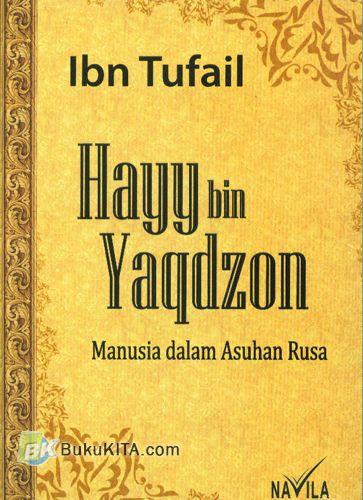 Cover Buku Hayy bin Yaqdzon : Manusia dalam Asuhan Rusa 
