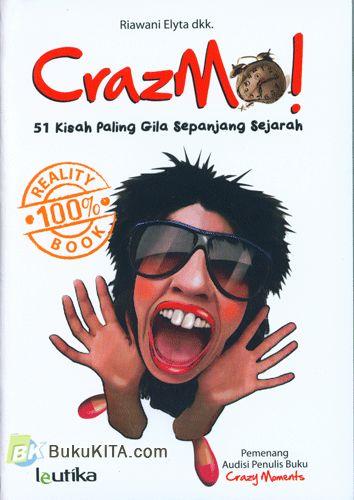 Cover Buku CrazMo! : 51 Kisah Paling Gila Sepanjang Sejarah
