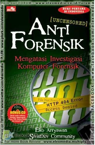 Cover Buku Anti Forensik : Mengatasi Investigasi Komputer Forensik