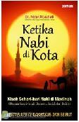 Cover Buku Ketika Nabi di Kota : Kisah Sehari-hari Nabi di Madinah