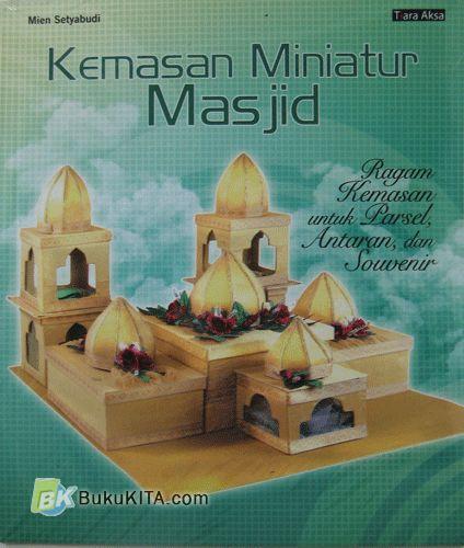 Cover Buku Kemasan Miniatur Masjid