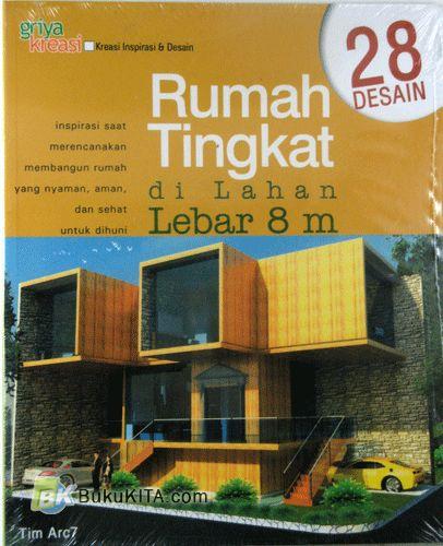 Cover Buku 28 Desain Rumah Tingkat di Lahan Lebar 8 M