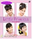 Cover Buku Seri Kreasi Tata Rambut : Little Princess - Kreasi Sanggul Anak