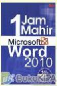 Cover Buku 1 Jam Mahir Microsoft Word 2010