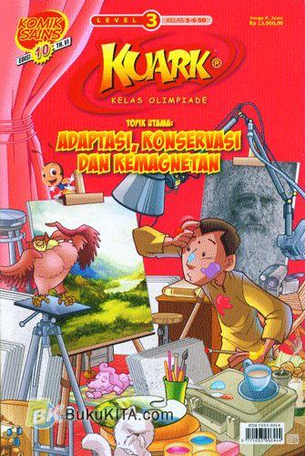Cover Buku Komik Sains Kuark Level 3 Tahun ke-VI edisi 10: Adaptasi, Konservasi dan Kemagnetan