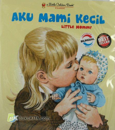 Cover Buku Aku Mami Kecil - Little Mommy