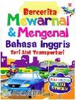 Cover Buku Bercerita, Mewarnai, & Mengenal Bahasa Inggris: Seri Alat Transportasi