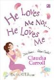 Cover Buku He Loves Me Not ... He Loves Me - Dia Benci ... Atau Cinta?