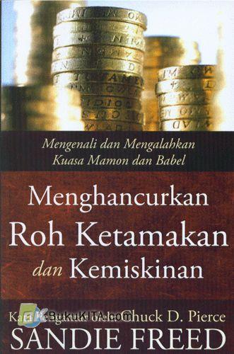 Cover Buku Menghancurkan Roh Ketamakan dan Kemiskinan