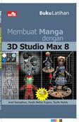 Cover Buku Buku Latihan Membuat Manga dengan 3D Studio Max 8