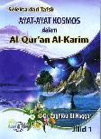 Selekta dari Tafsir Ayat-Ayat Kosmos dalam Al-Quran Al-Karim #1