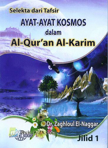 Cover Buku Selekta dari Tafsir Ayat-Ayat Kosmos dalam Al-Quran Al-Karim #1