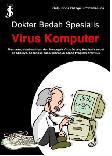 Dokter Bedah Spesialis Virus Komputer