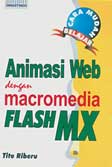 Cover Buku Cara Mudah Belajar Animasi Web dengan Macromedia Flash MX