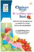 Chicken Soup : Kisah-kisah untuk Menyegarkan Jiwa dan Mengobarkan Semangat para Ibu Anak-anak Usia Prasekolah